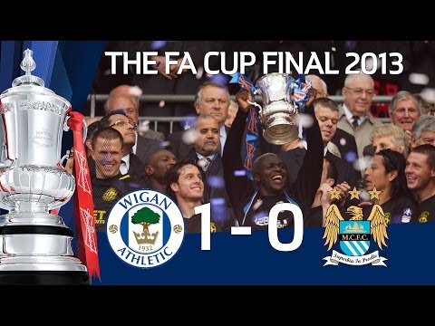 Official highlights Wigan Athletic vs Manchester City 1-0, FA Cup Final 2013