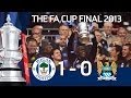 Highlights wigan athletic vs manchester city 10 fa cup final 2013