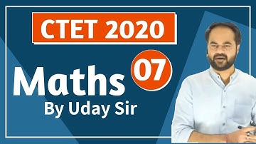 Target CTET-2020 | Maths Content by Uday Sir | Class-07