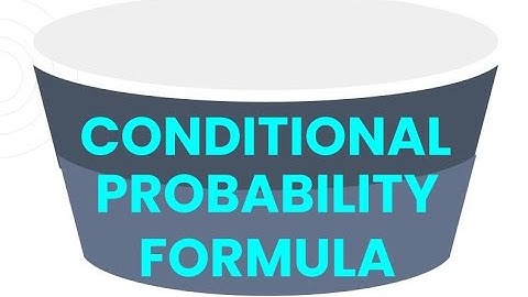 Deriving and applying the conditional probability formula