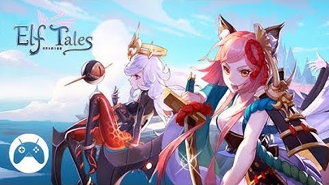 Elf Tales Gameplay (Android)