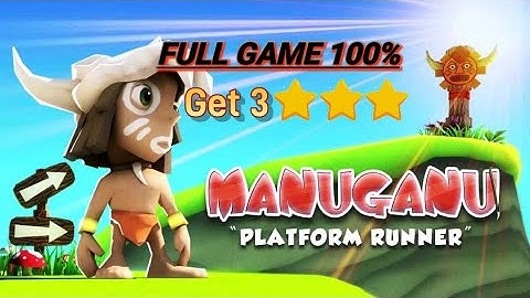 MANUGANU Gameplay Walkthrough | Full Game 100% | All Chapter Get 3 Stars | Android/iOS Longplay