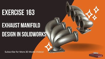 Solidworks CAD Design Exercise 163 Exhaust Manifold in Solidworks
