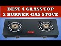 Best 4 Glass Top Gas Stove 2 Burner in India