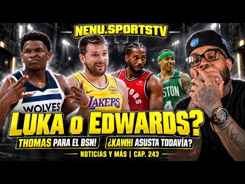THOMAS FOR THE BSN?, IS ADAY MARA READY?, LUKA OR THE ANT? News and much more CAP / 243