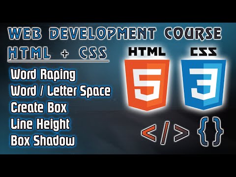 HTML5 + CSS3 | Class #3 | Word Raping | Word & Letter Spacing | Box in CSS | Box Shadow | Sindhi