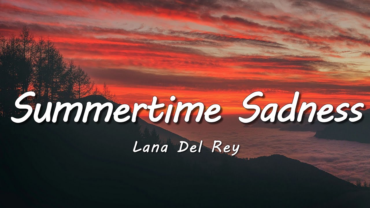 Lana Del Rey - Summertime Sadness (Lyrics)