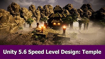 Unity 3D Speed Level Design : Ancient Temple