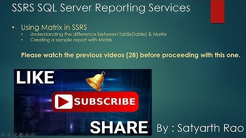 29 SSRS - Using Matrix in SSRS (SQL Server Reporting Services)