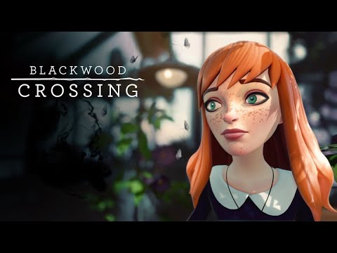 BLACKWOOD CROSSING [Полное прохождение]