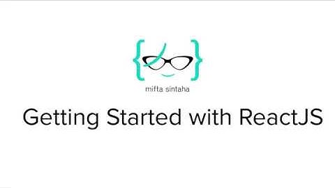 ReactJS for Beginners - 1: Getting Started