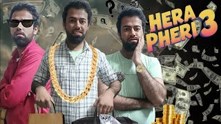 अब पैसे ही पैसे होंगे |HERA PHERI 3 | Full Comedy | part 1| Sajid Khan 