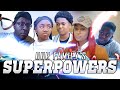 OUR FAMILY SUPERPOWERS!!! | SEASON 1