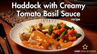 Haddock with Creamy Tomato Basil Sauce