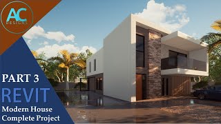 Modern House | Part 3 | Complete Step by Step Project | Revit Tutorial