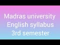 Madras university English syllabus 3rd semester