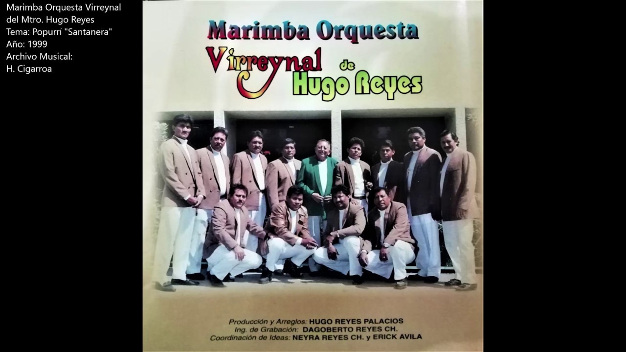 Marimba Orquesta "Virreynal" POPURRÍ SANTANERA YouTube