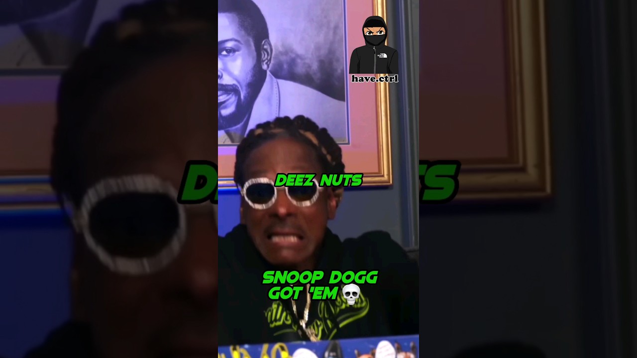Snoop Dogg - Deez Nuts 💀