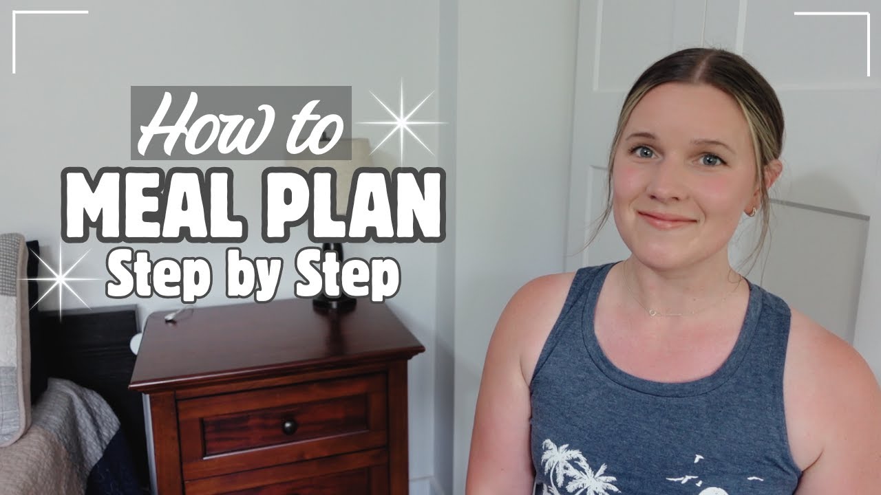 MEAL PLANNING MADE EASY! | STEP BY STEP GUIDE FOR BEGINNERS - YouTube