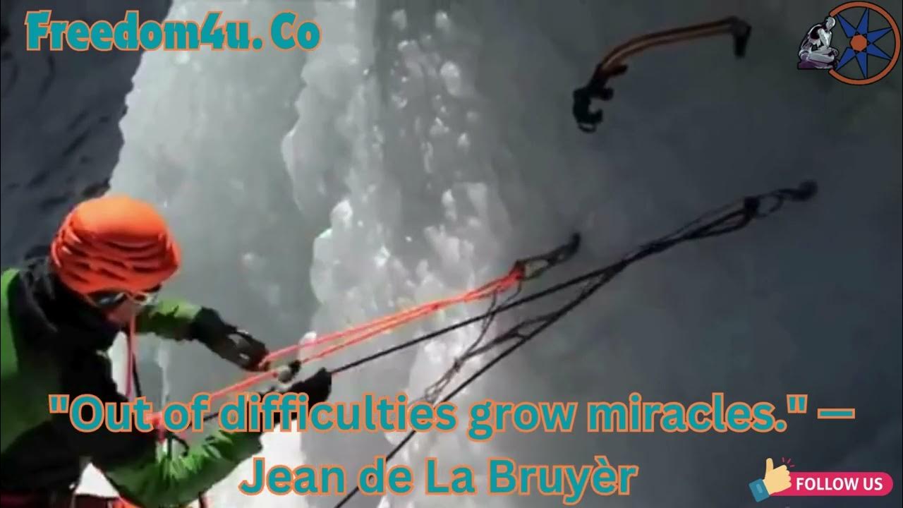out-of-difficulties-grow-miracles-jean-de-la-bruy-re-youtube