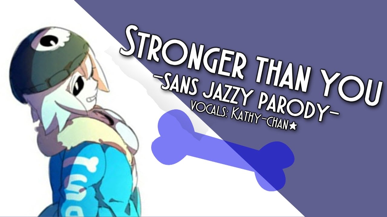 Stronger than you Sans. Stronger than you (Sans Version). Stronger than you обложка. Stronger than you [Kuraiinu Sans response]. Stronger than you cover