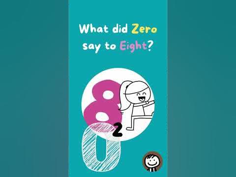 What did Zero say to Eight? - YouTube