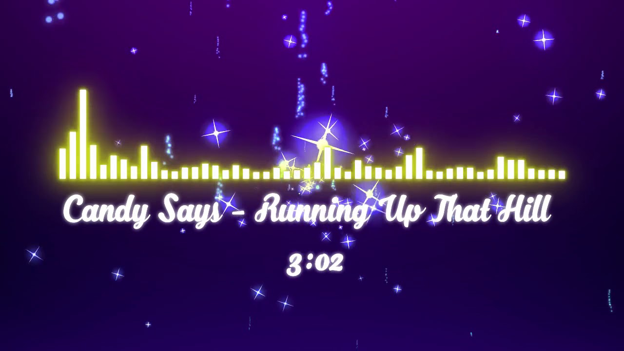 ( From Close I Soundtrack)Candy Says Running Up That Hill YouTube