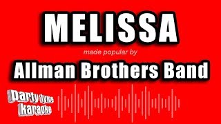 Video thumbnail of "Allman Brothers Band - Melissa (Karaoke Version)"