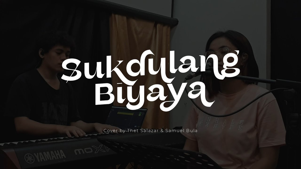 Sukdulang Biyaya | Thet & Sam Cover