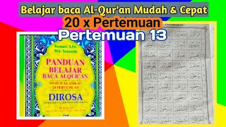 Belajar baca Al-Qur'an metode dirosa pertemuan 13