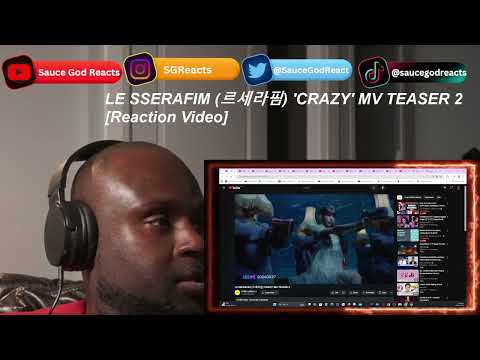 LE SSERAFIM (르세라핌) 'CRAZY' MV TEASER 2| REACTION