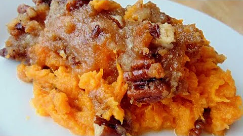 SWEET POTATO CASSEROLE -Pecan and Brown Sugar Topp...