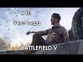 Прохождение Battlefield V. Глава 5: Последний тигр. Укус тигра