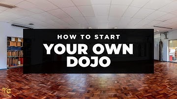 How To Start A Dojo (The Legitimate Way)
