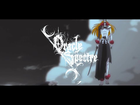 ORACLE SPECTRE - REAPER OF DREAMS (FT. DEVIN DUARTE OF WORM SHEPHERD) [OFFICIAL AMV] (2022) SW EXCL