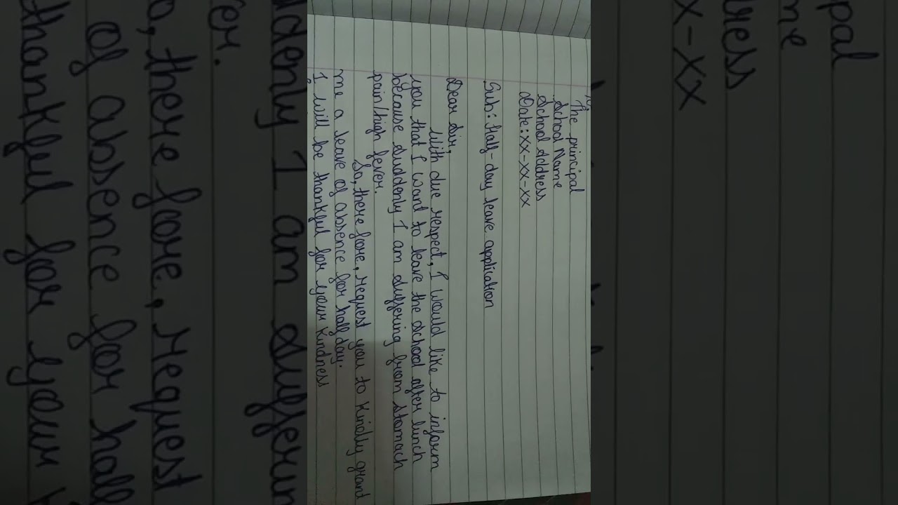 write a letter to the principal for half day because of stomach pain / high fever