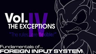 Foreign Input System for SONIC UNLEASHED | Vol. 4 - The Exceptions