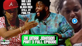 Pt3 Dr Umar Johnson 'Attempts To DEFEND 'BRICK LADY'' Vs Big Loon 'Heated '  Its Up There Podcast