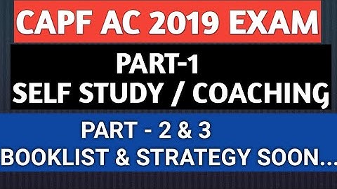CAPF AC 2019 EXAMINATION PART-1