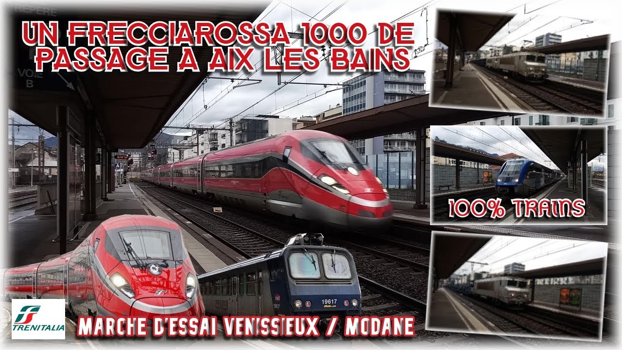 Passage exceptionnel d'un FRECCIAROSSA 1000 en gare d'Aix Les Bains