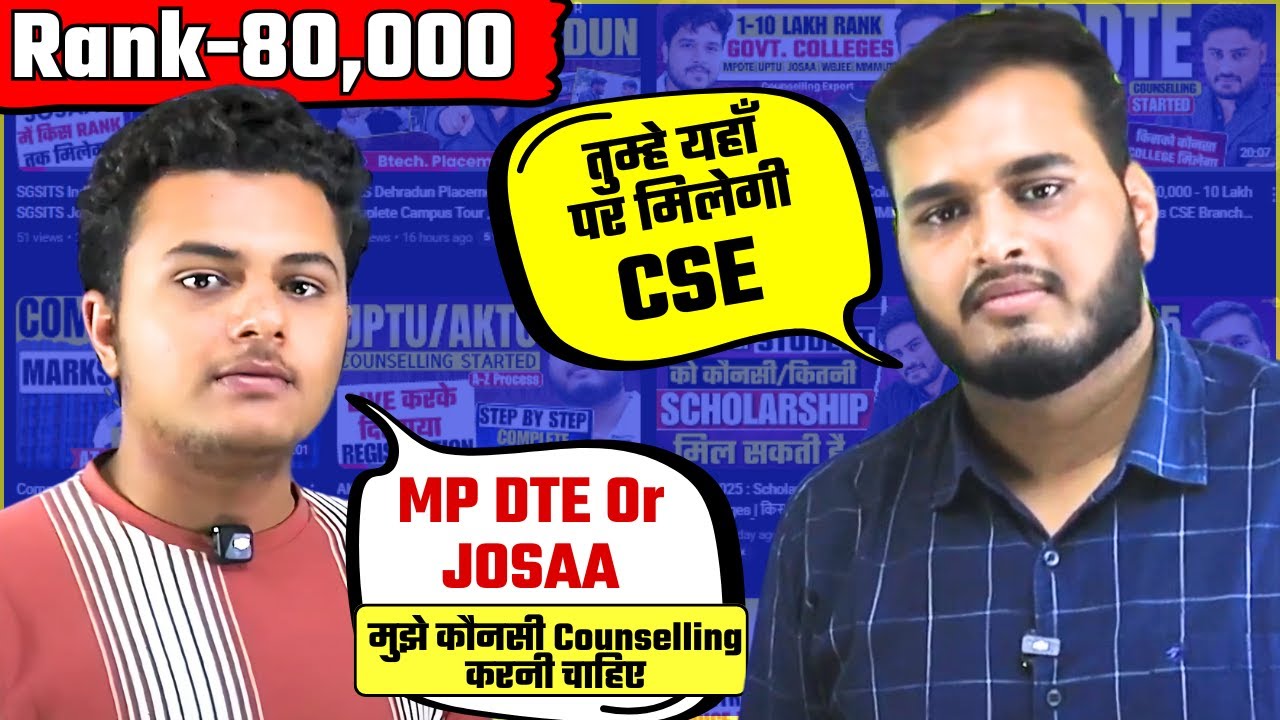Live Choice Filling ✅ 80,000 Rank | JOSAA vs MP DTE Counselling | कौनसे Colleges मिल सकते है? 🔥
