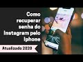 Como recuperar senha do Instagram pelo Iphone em 2020