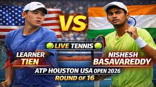 Learner Tien vs Nishesh Basavareddy 🎾LIVE TENNIS ATP HOUSTON USA OPEN 2026 | Round Of 16