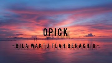 Opick-Bila Waktu 