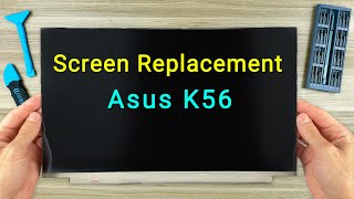 Laptop screen replacement Asus K56, K56C, K56CA, K56CB, K56CM