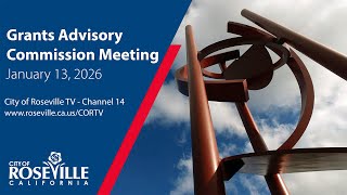 Grants Advisory Commission Meeting of January 13, 2026 - City of Roseville, CA