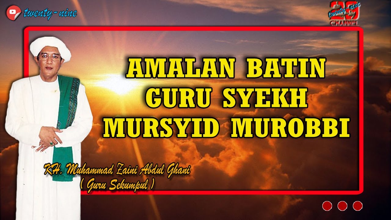 AMALAN BATIN GURU SYEKH MURSYID MUROBBI