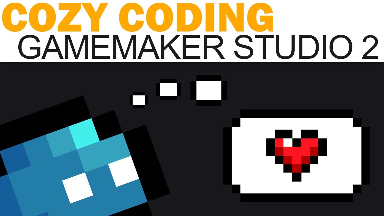 Cozy Coding - Part 3 - Tutorials (GameMaker Studio 2) - YouTube