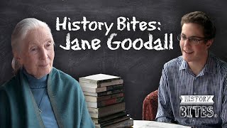 History Bites: A Conversation with Dr. Jane Goodall