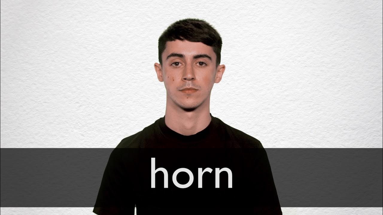 How to pronounce HORN in British English YouTube
